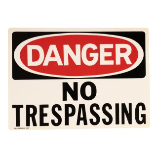 Schild Kunststoff Danger No Trespassing 36 x 26 cm